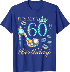 It's My 60th Birthday, 60 Years Old, 60th Birthday Queen T-Shirt - T-Shirt | Royal
