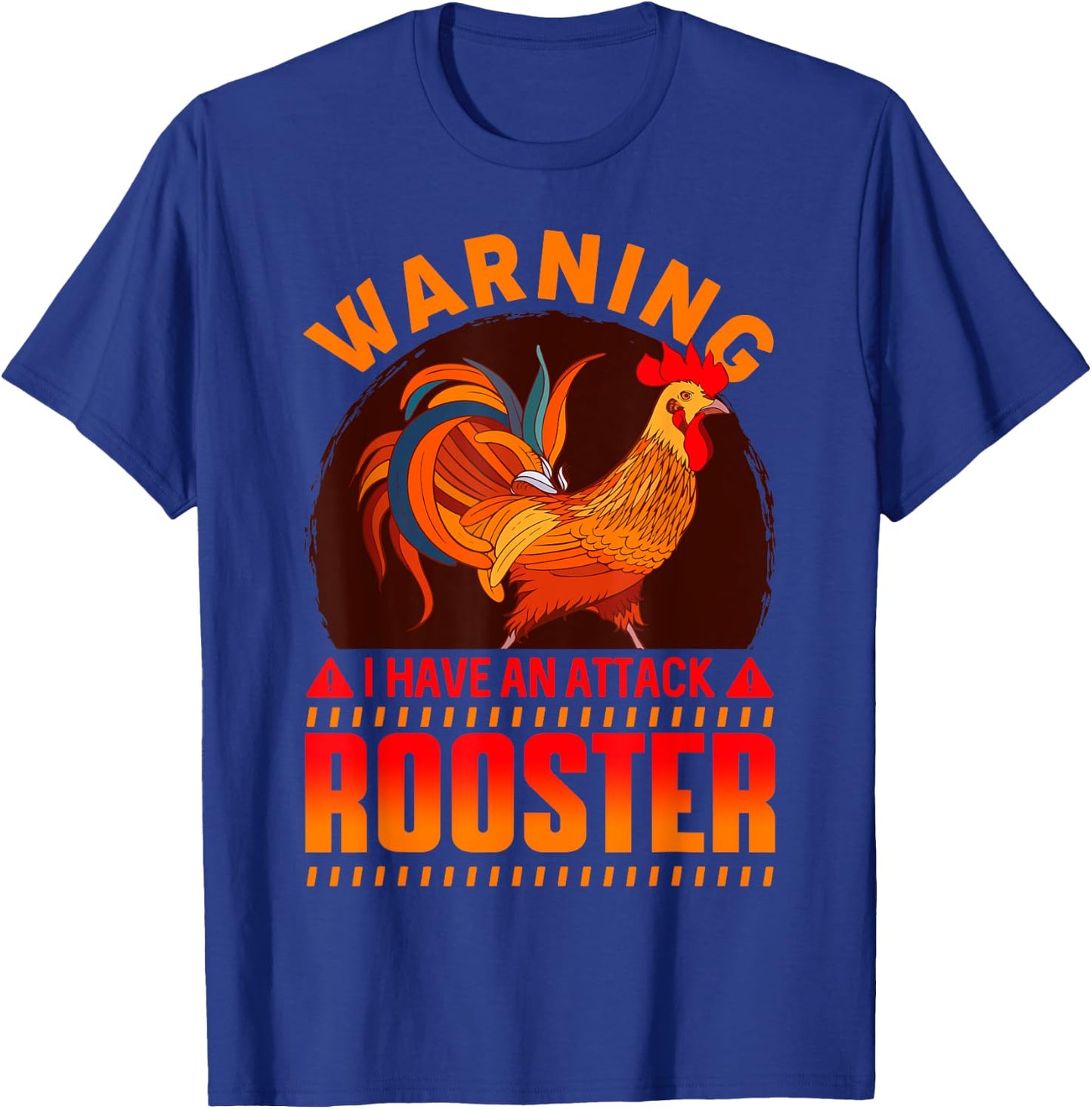 Warning Attack Rooster Look Out Funny Rooster Farm T-Shirt - T-Shirt | Royal