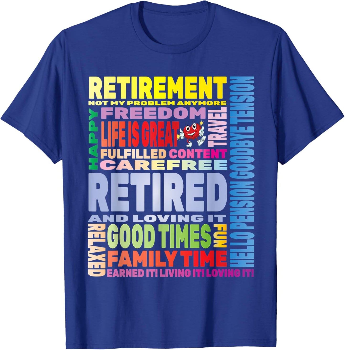 Retired and Loving It Phrases - Retirement Retire Gifts T-Shirt - T-Shirt | Royal