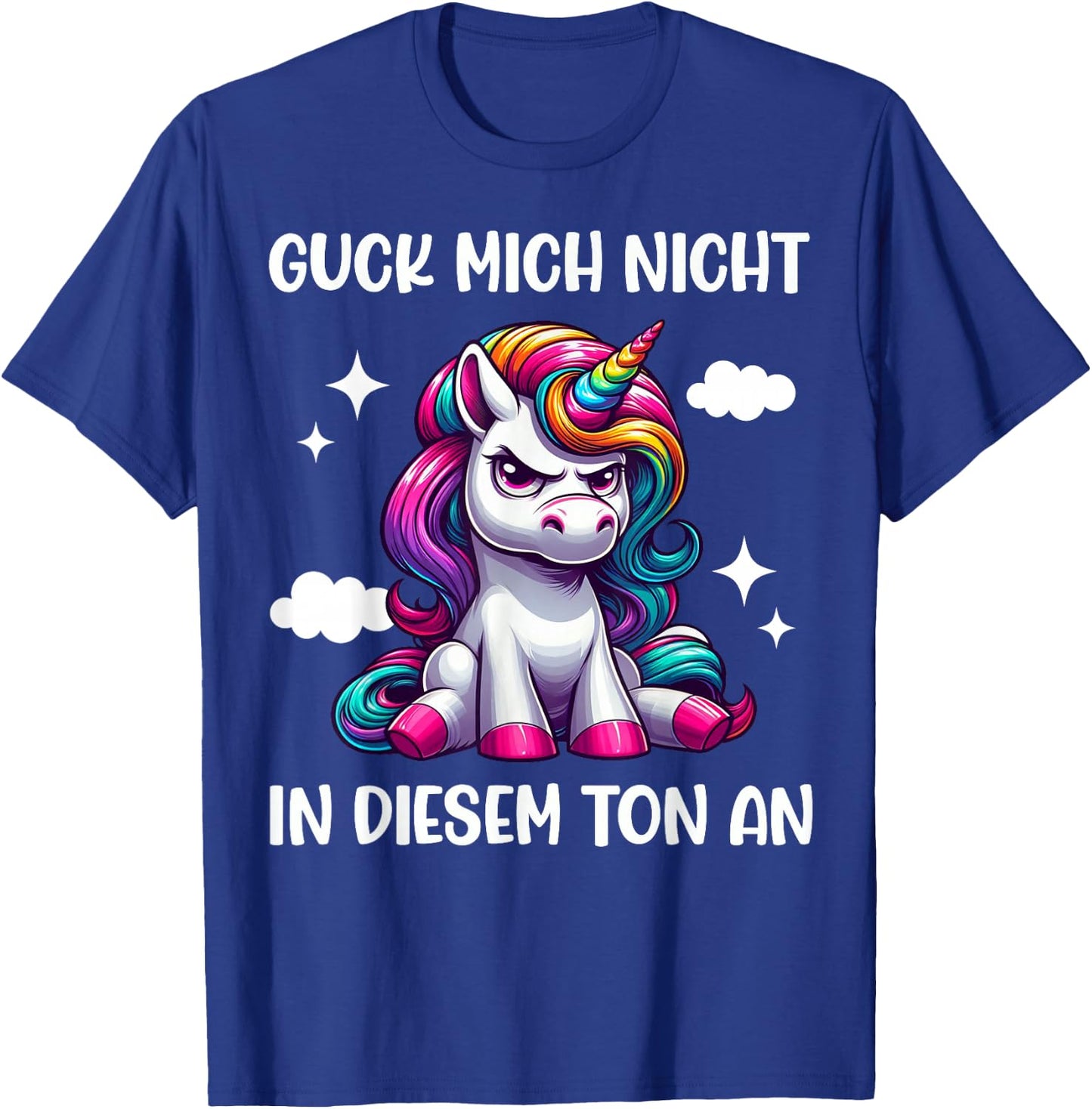 Guck mich nicht in diesem Ton an Einhorn Funny , black T-Shirt - T-Shirt | Royal
