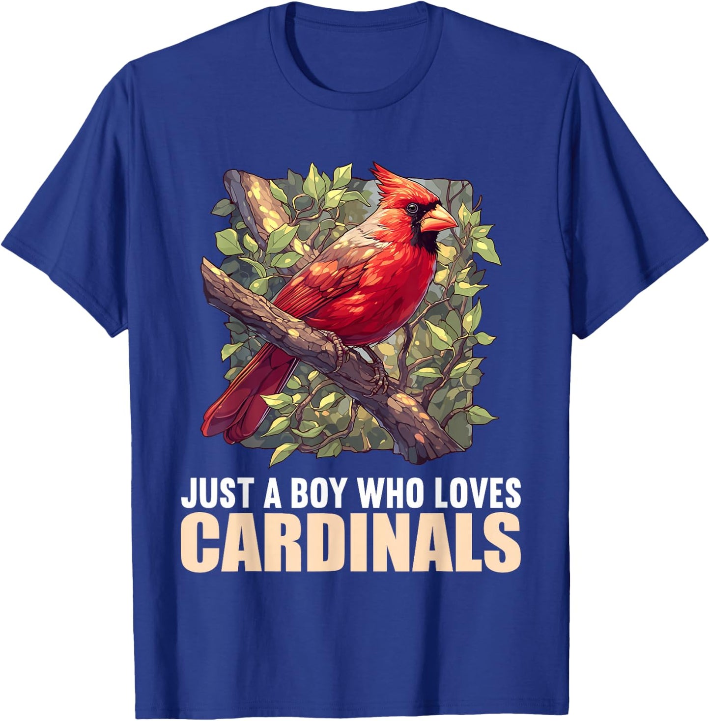 Just a Boy who loves Cardinals Cardinal Bird T-Shirt - T-Shirt | Royal