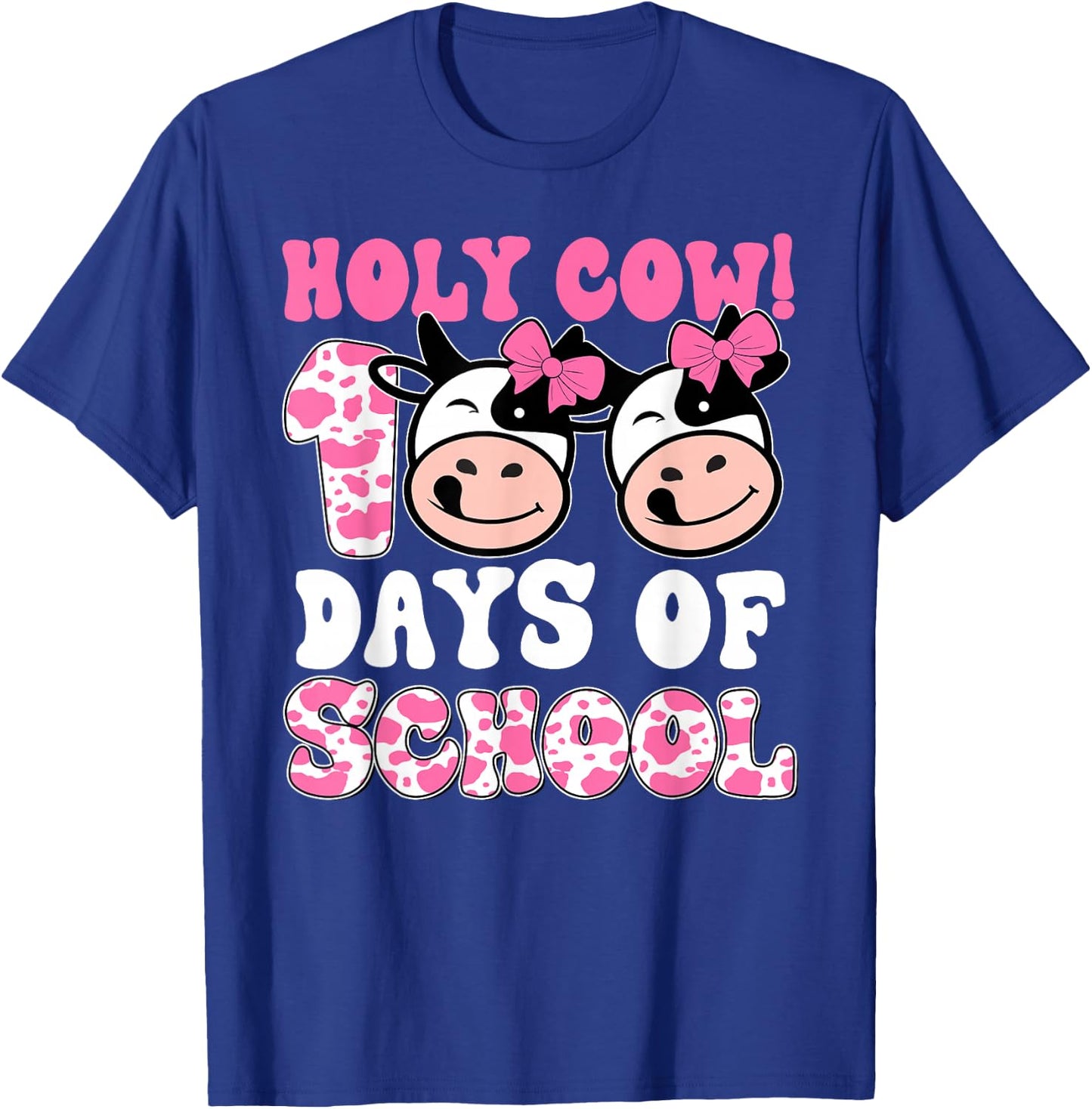 Holy Cow 100 Days Of School Teachers Students Girls T-Shirt - T-Shirt | Royal