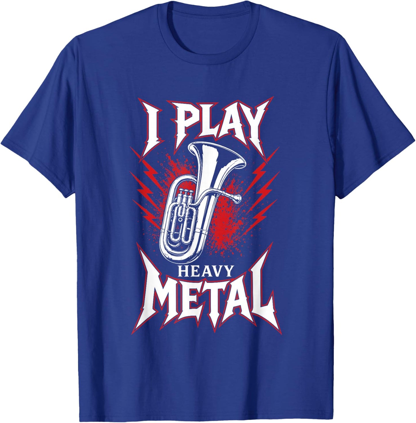 I Play Heavy Metal Tuba Marching Band Music Design T-Shirt - T-Shirt | Royal