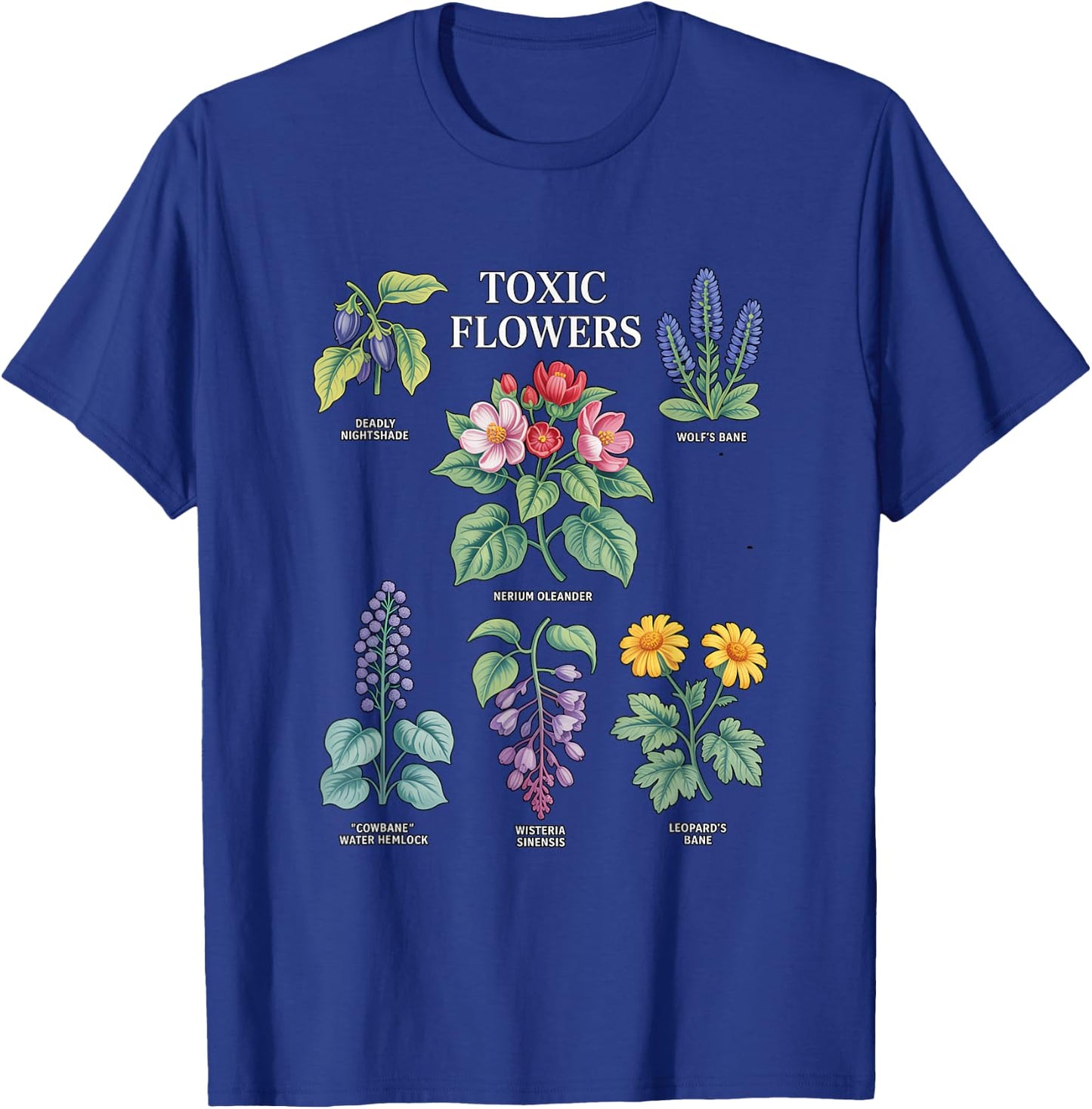 Toxic Flowers Deadly Nightshade Wolfs Bane Nerium Oleander T-Shirt - T-Shirt | Royal