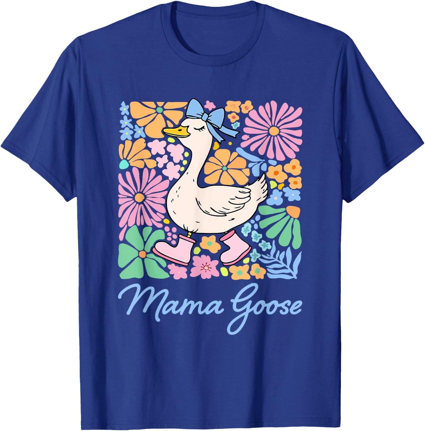 Cute Floral Mama Goose Coquette Mother's Day Silly Goose T-Shirt - T-Shirt | Royal
