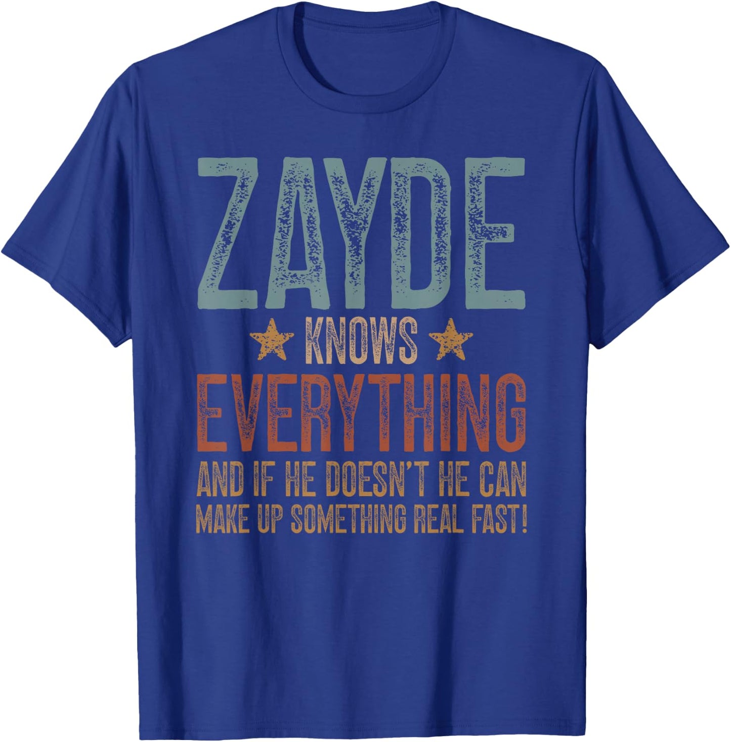 Zayde Knows Everything Zayde Grandpa Zayde Grandfather T-Shirt - T-Shirt | Royal