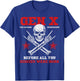 Gen X Skull Rock Badass Generation Funny Saying Men Women T-Shirt - T-Shirt | Royal
