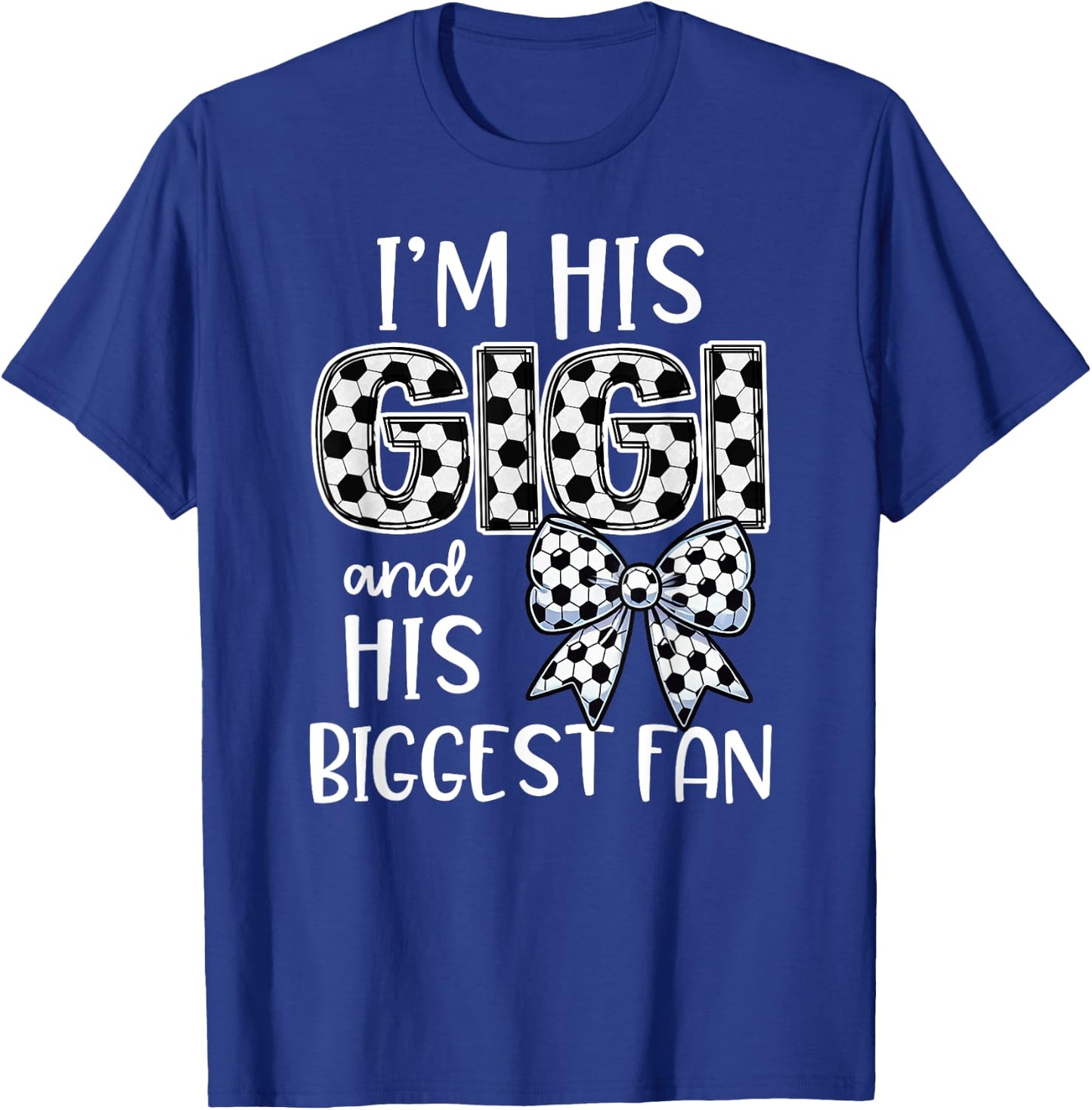 Buncho Gifts Soccer Grandma - Blue, Small - Short Sleeve, - Women's Soccer Fan - I'm his Gigi and Biggest Fan T-Shirt - T-Shirt | Royal
