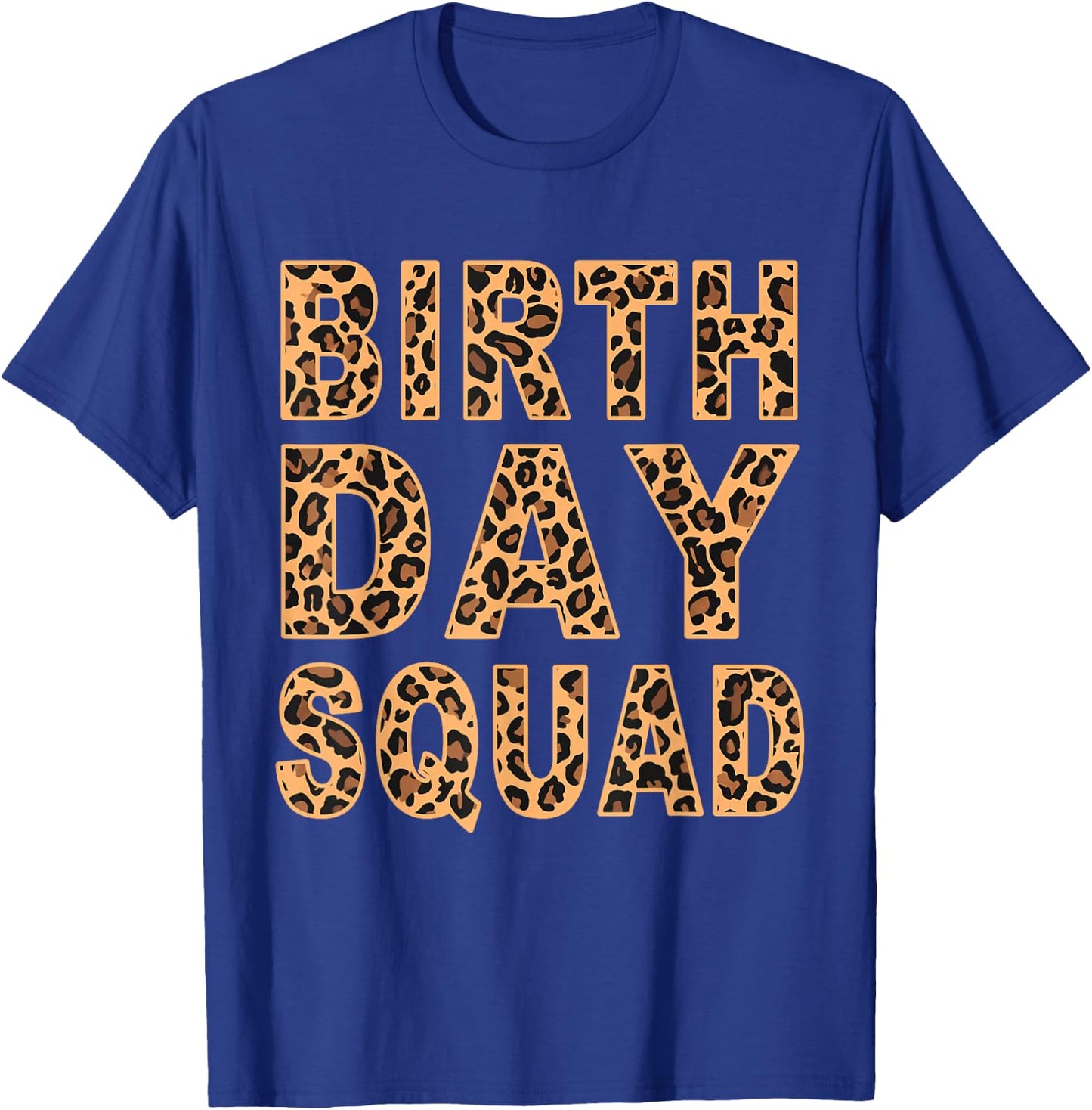 Leopard Print Pattern Cheetah Matching Birthday Squad Gift T-Shirt - T-Shirt | Royal