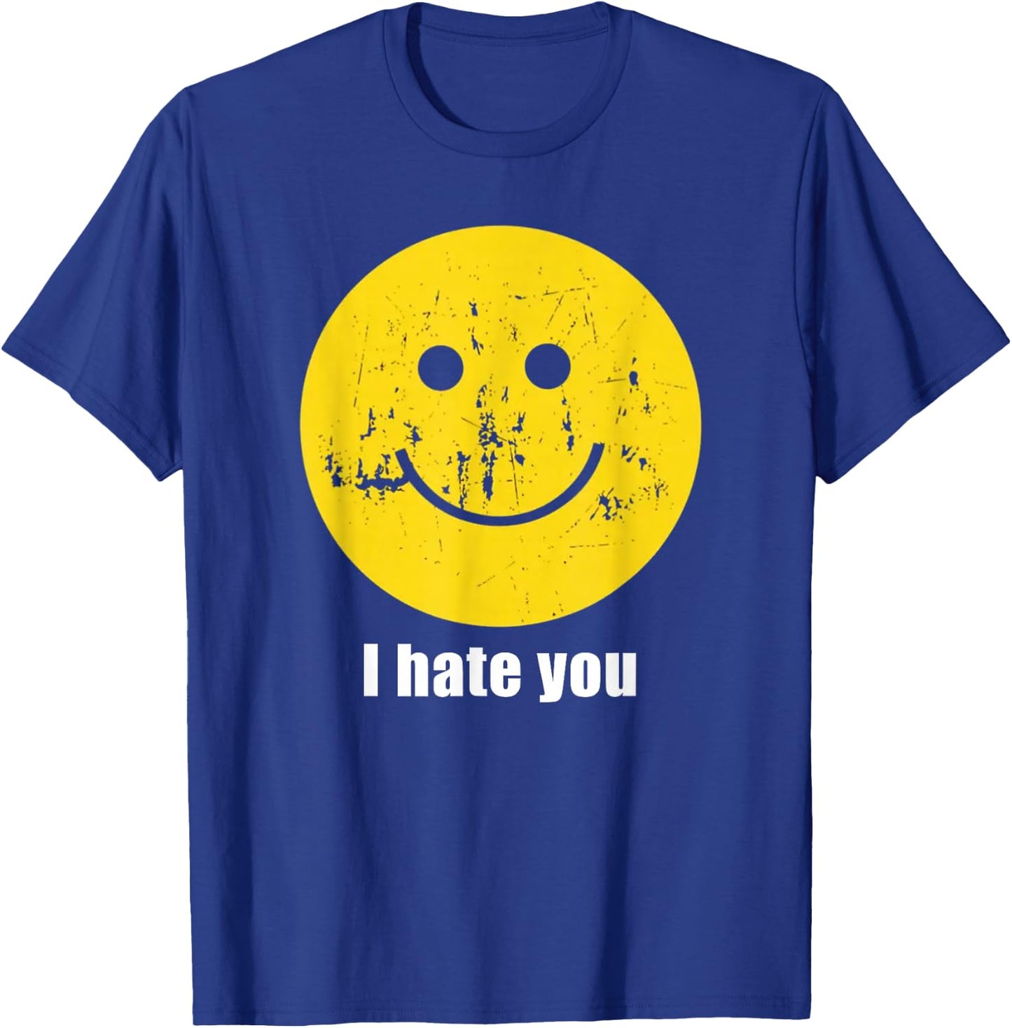 i Hate You - lächelndes Gesicht T-Shirt - T-Shirt | Royal
