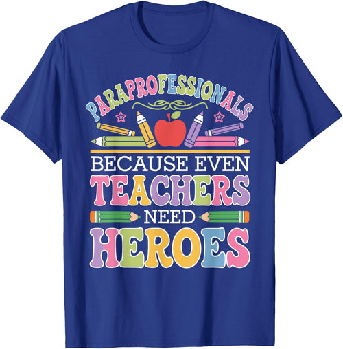 Paraprofessionals Because Even Teachers Need Heroes