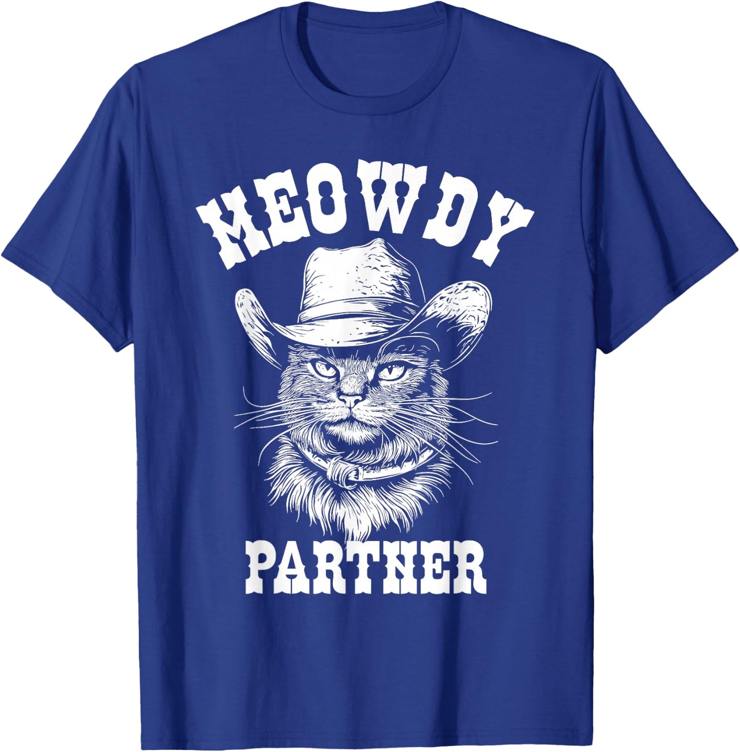 Meowdy Partner Cat Cowboy Hat Funny Western Cat T-Shirt - T-Shirt | Royal
