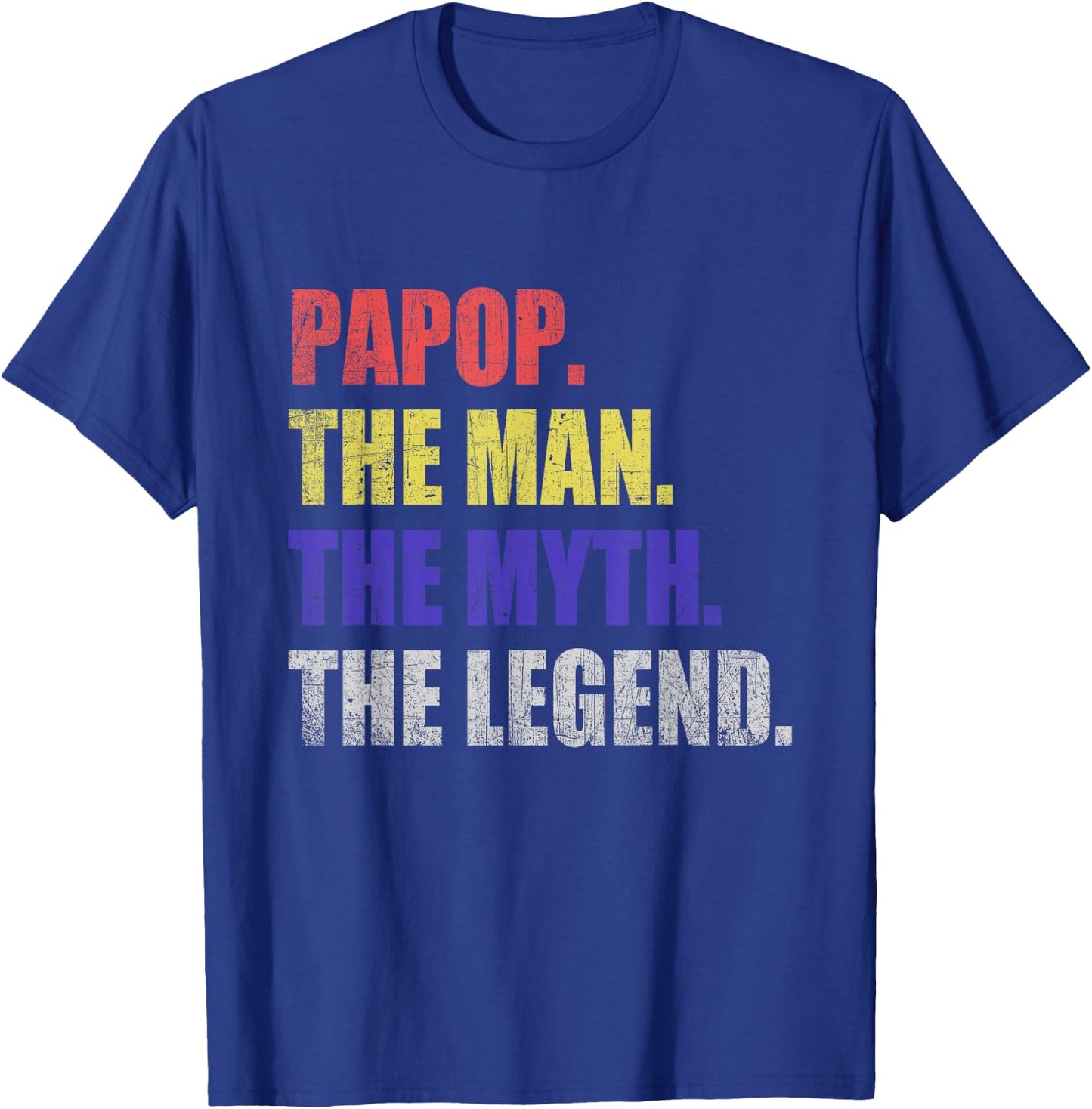 Papop Man Myth Legend T-Shirt - T-Shirt | Royal