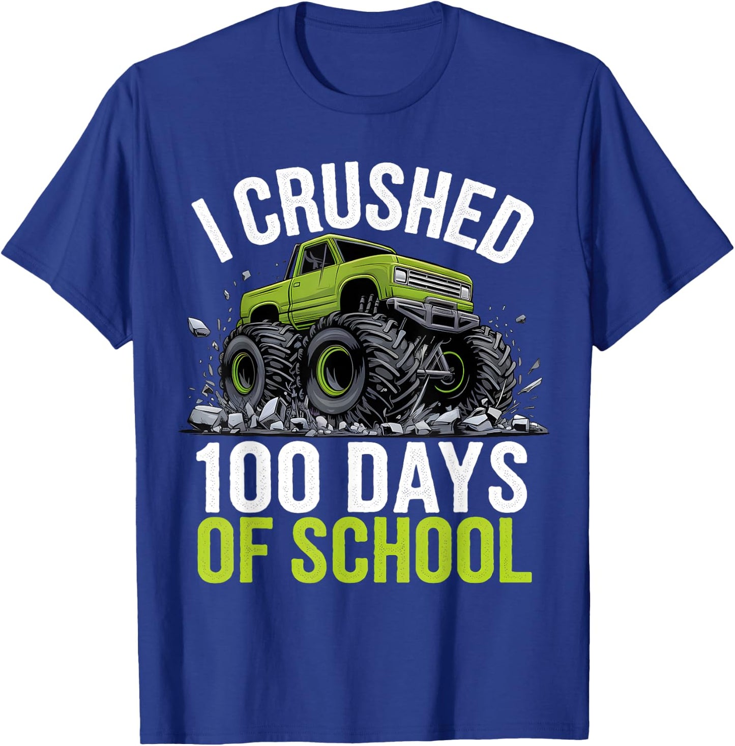 I Crushed 100 Days Of School Boys Kids Monster Truck T-Shirt - T-Shirt | Royal