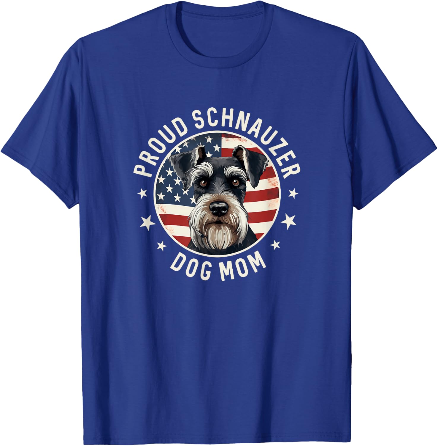 Proud Schnauzer Mom American Flag, Schnauzer Dog Mom T-Shirt - T-Shirt | Royal