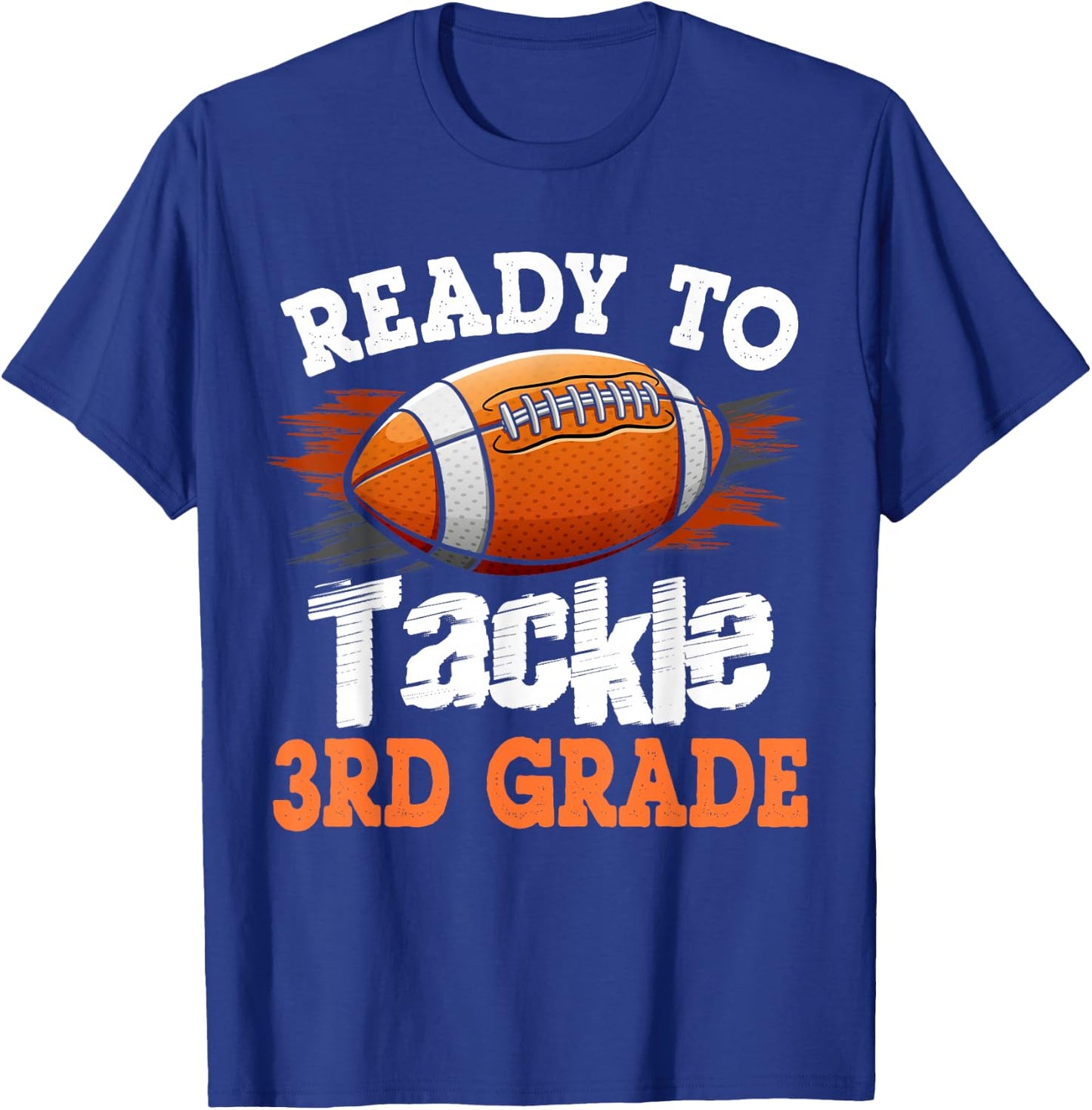 Ready to Tackle 3rd Grade Football Back to School T-Shirt - T-Shirt | Royal