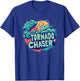 Storm Weather with this cool Tornado Chaser Costume T-Shirt - T-Shirt | Royal
