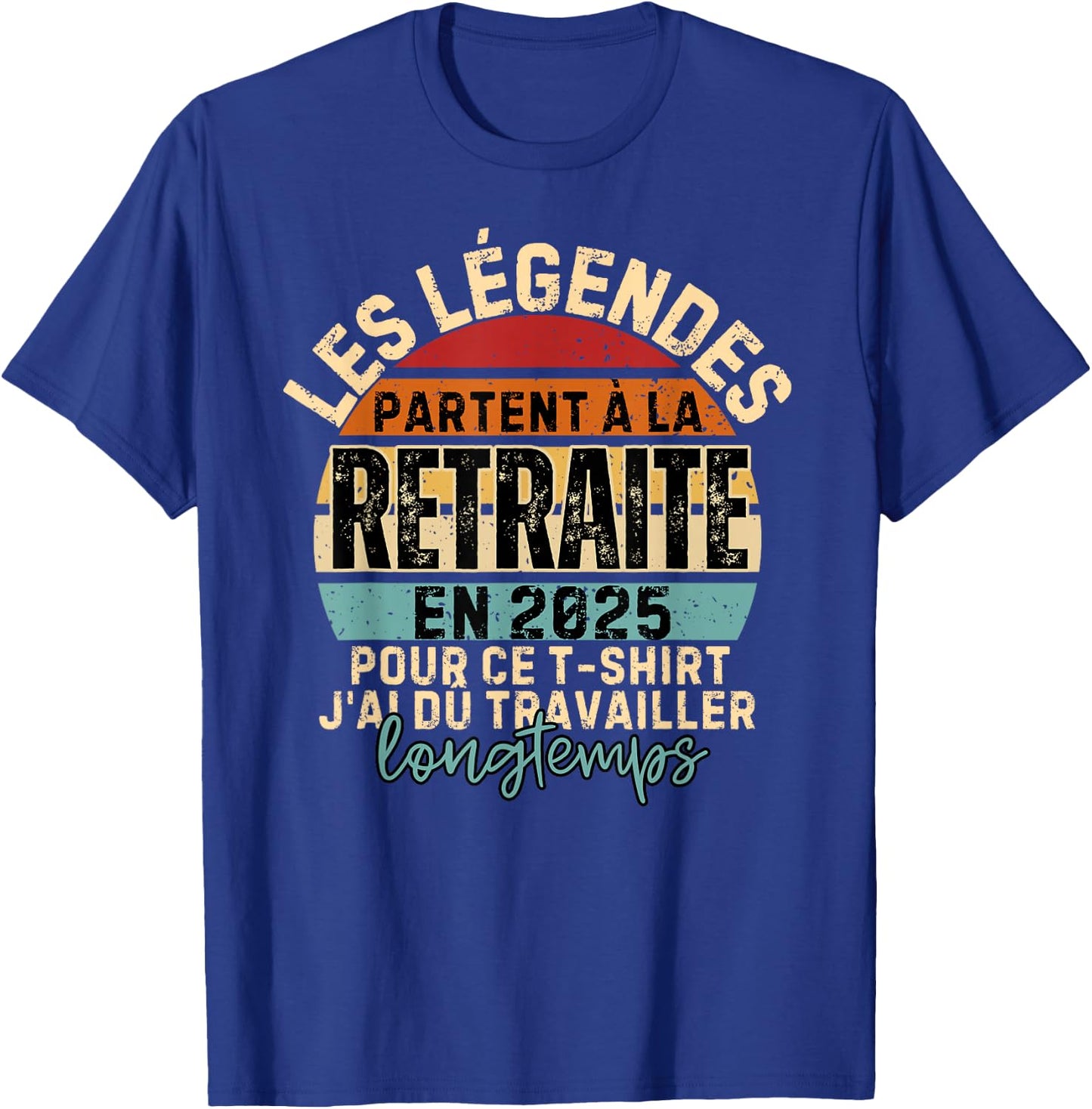 Retirement 2025 Man Women Retired 2025 , Black, S T-Shirt - T-Shirt | Royal