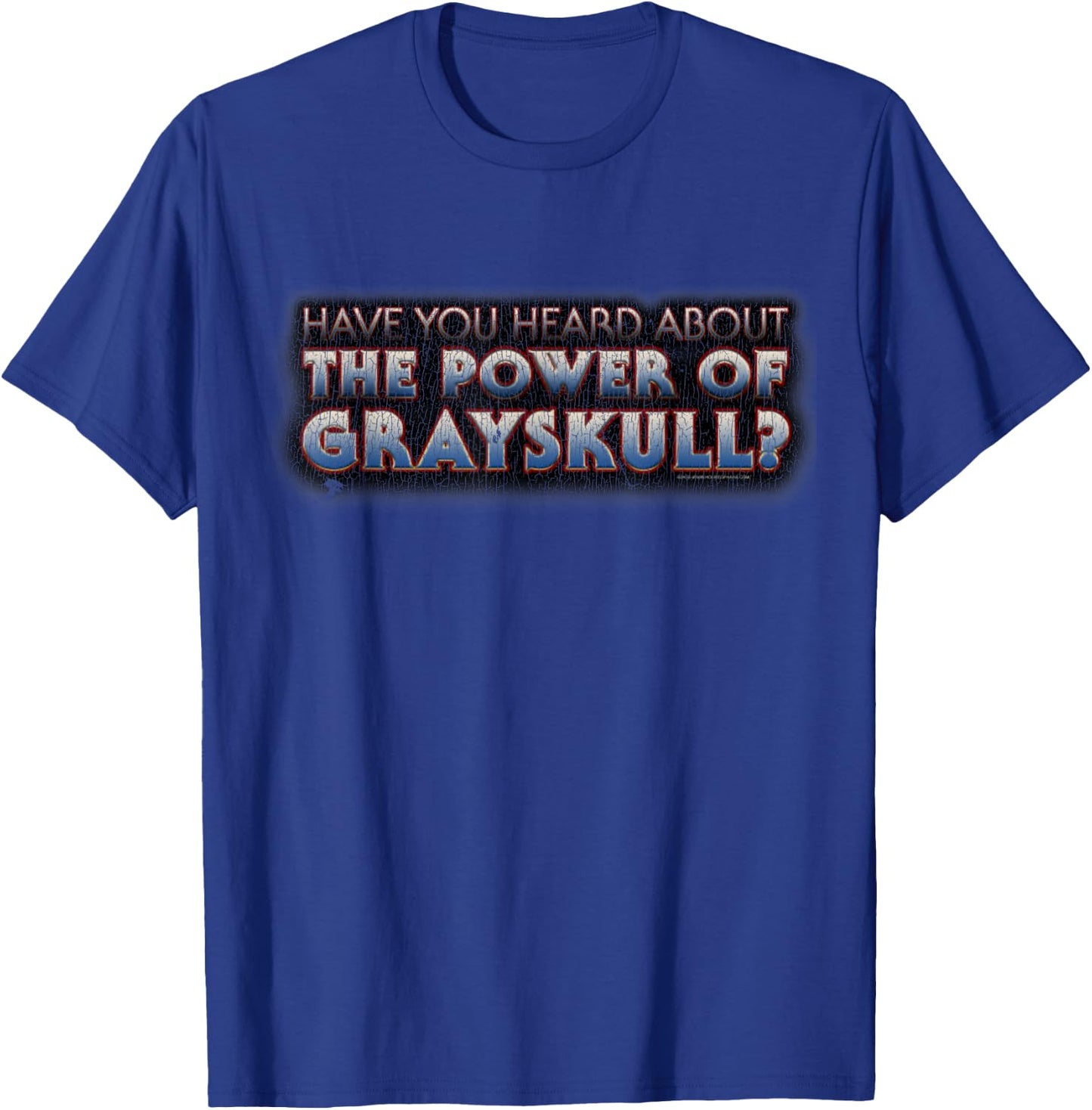 Vintage Have You Heard About THE POWER OF GRAYSKULL 1980s T-Shirt - T-Shirt | Royal