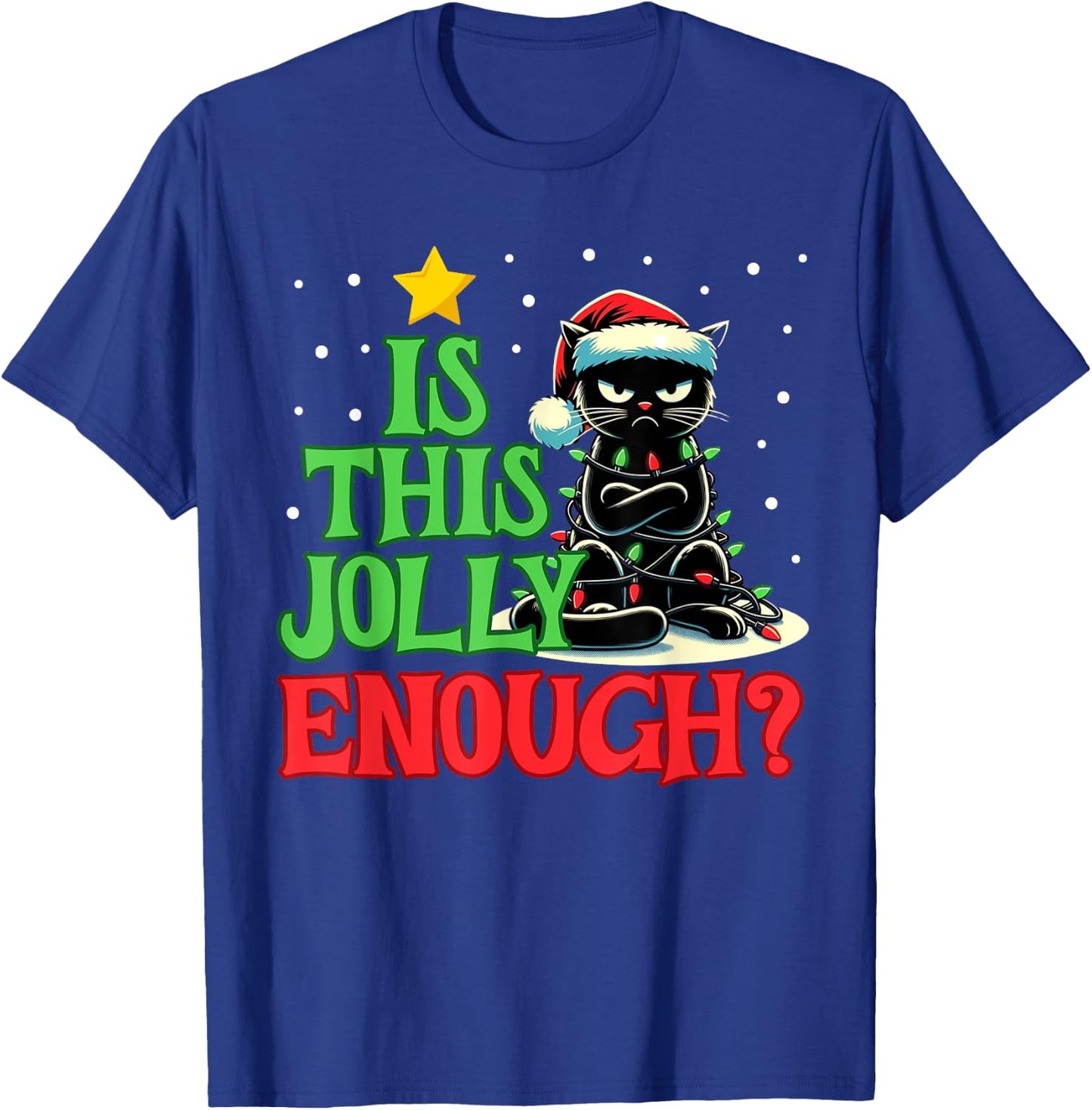 Is This Jolly Enough Funny Black Cat Christmas Tree Lights Men Women Kids T-Shirt - T-Shirt | Royal