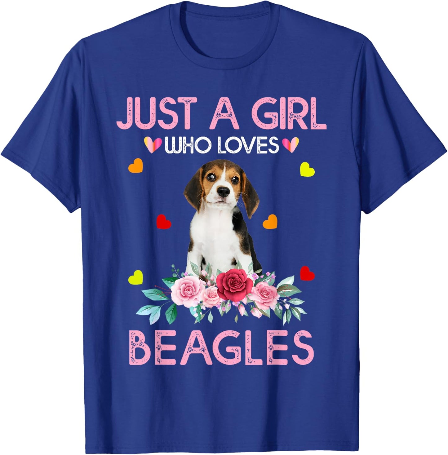 Beagle Dog Lover Just A Girl Who Loves Beagles T-Shirt - T-Shirt | Royal