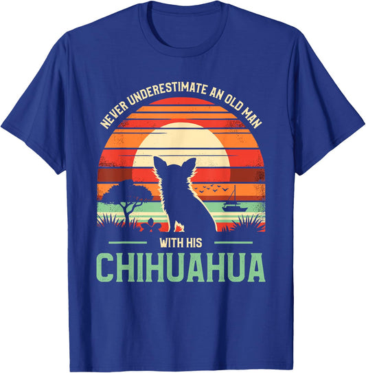 Never Underestimate An Old Man With His Chihuahua Chi T-Shirt - T-Shirt | Royal