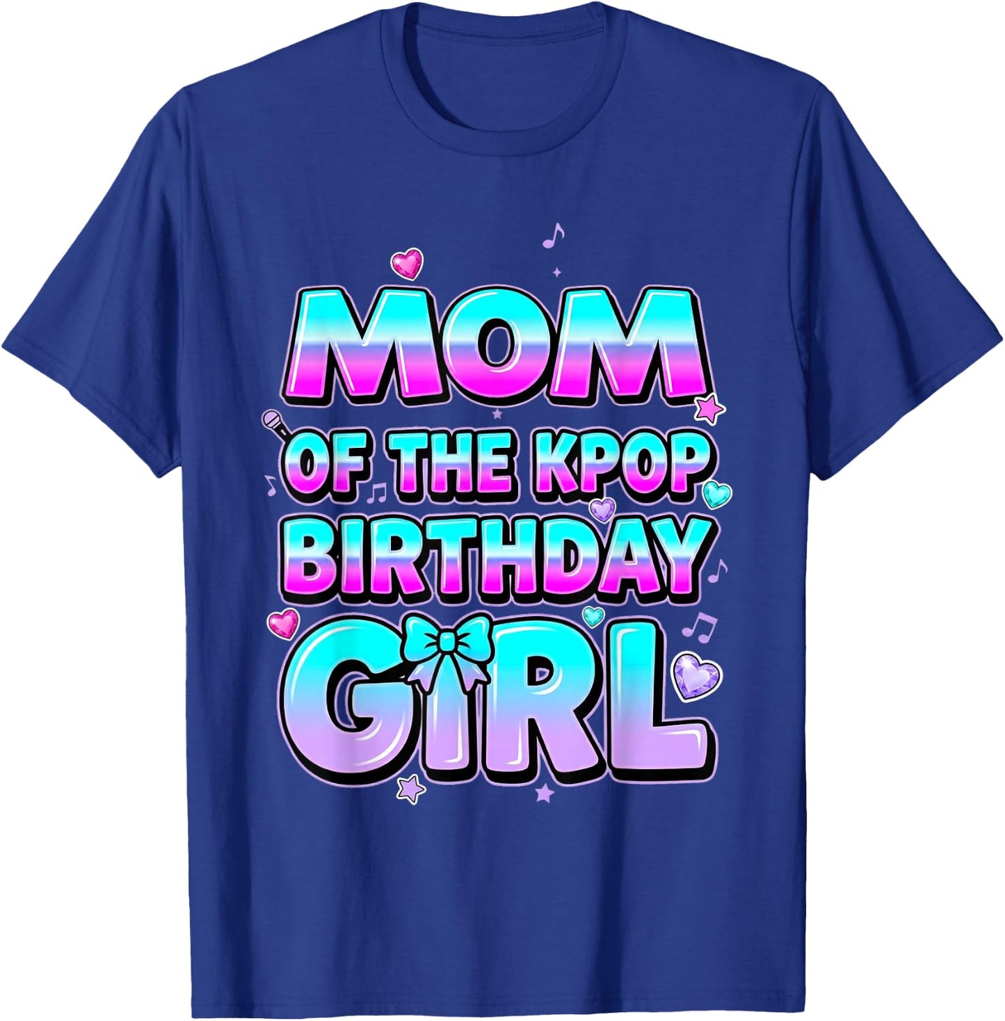 Mom of The Kpop Birthday Girl Korean Music Party Theme T-Shirt - T-Shirt | Royal