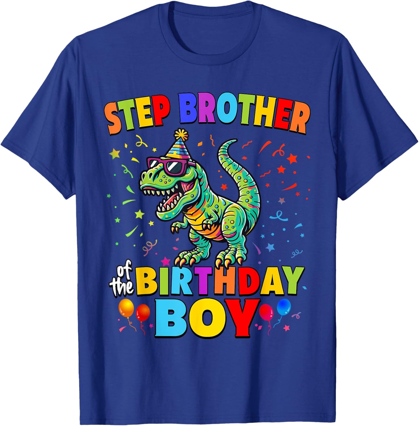 Step Brother of the Birthday Boy TRex Dinosaur Party T-Shirt - T-Shirt | Royal