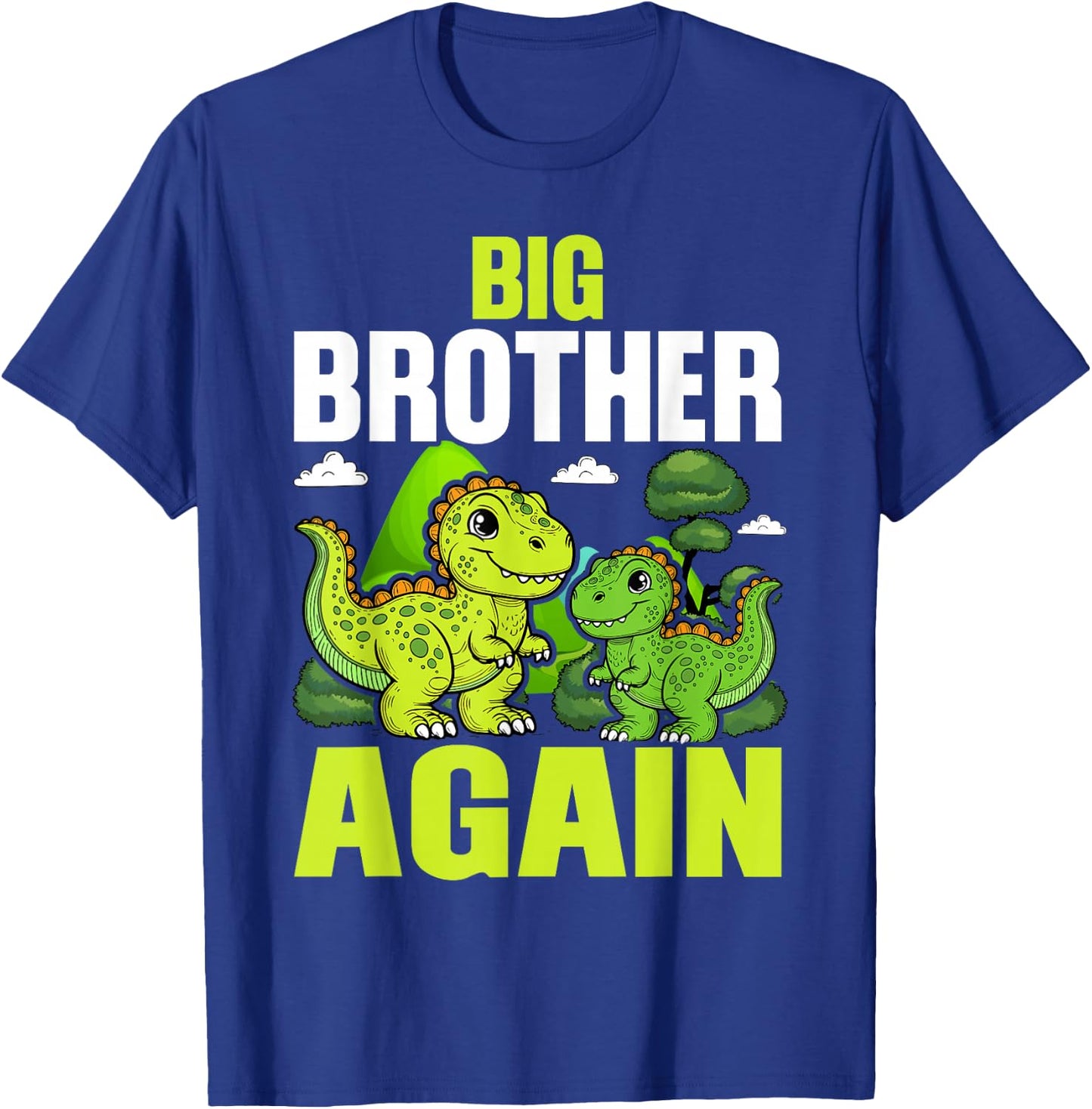 I'm Going To Be A Big Brother Again Dinosaur Dino T-Shirt - T-Shirt | Royal