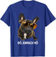 nö einfach nö hund Französische Bulldogge Sonnenbrille T-Shirt - T-Shirt | Royal