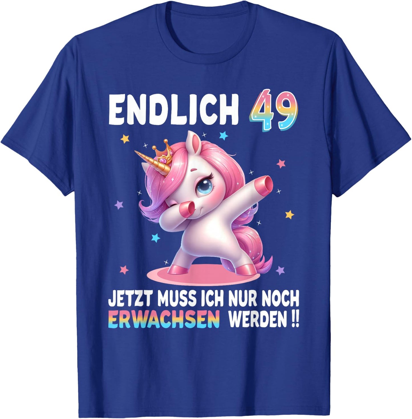 49th Birthday Woman 49 Years Party Outfit Funny Unicorn , black T-Shirt - T-Shirt | Royal