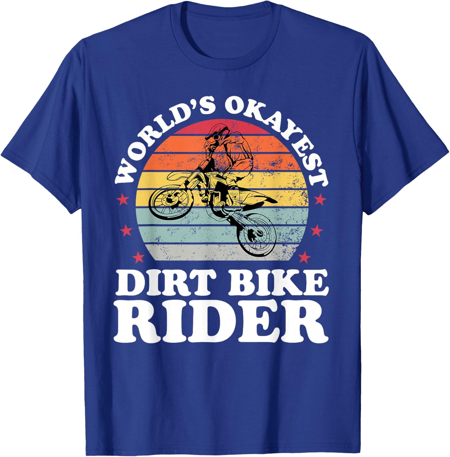 Worlds Okayest Dirt Bike Rider Motocross Boys Girls Men T-Shirt - T-Shirt | Royal