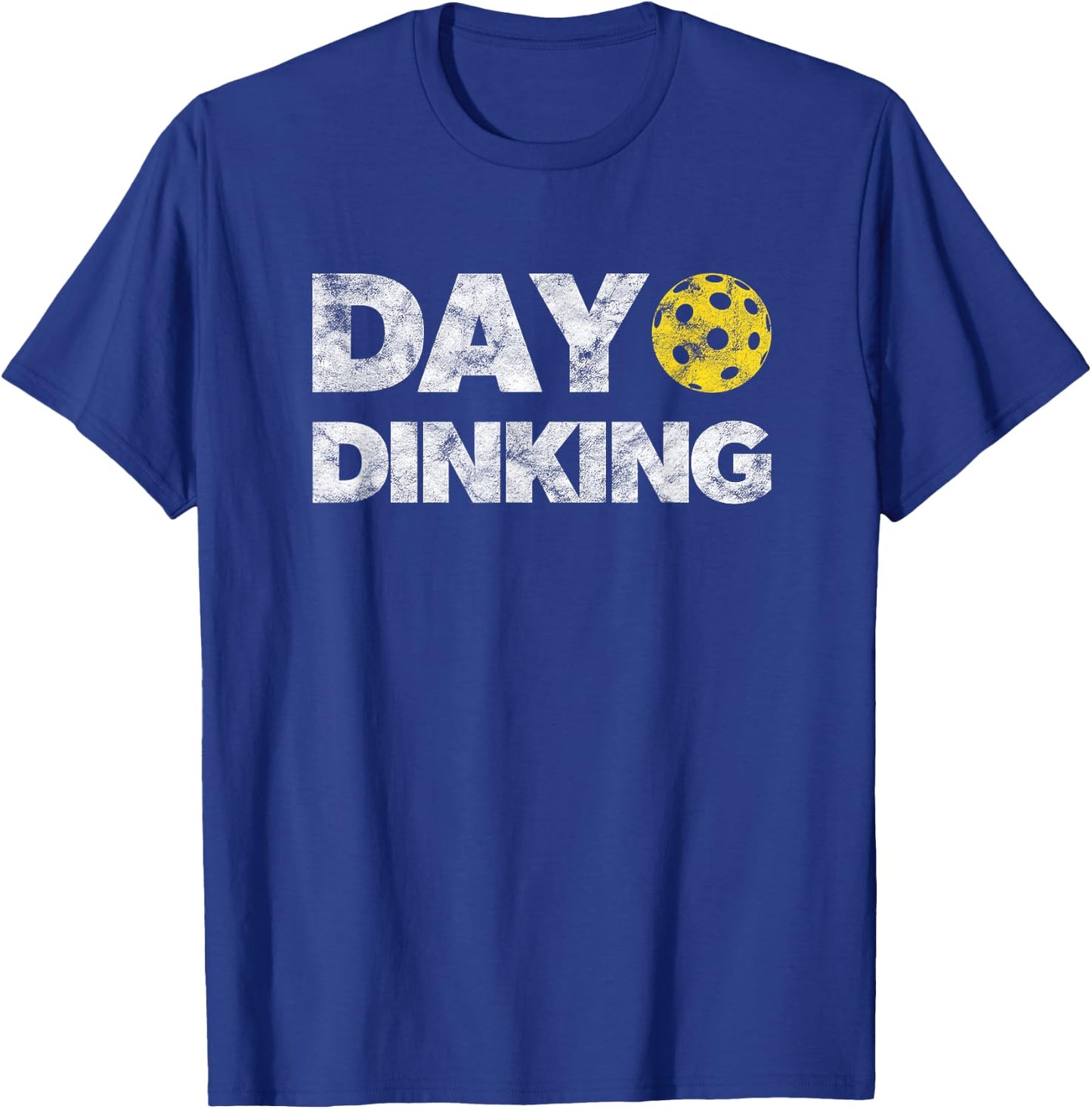 Day Dinking Pickleball Funny Dink Women Men Pickle Ball T-Shirt - T-Shirt | Royal