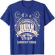 It's a BUNN thing you wouldn't understand Gifts T-Shirt - T-Shirt | Royal