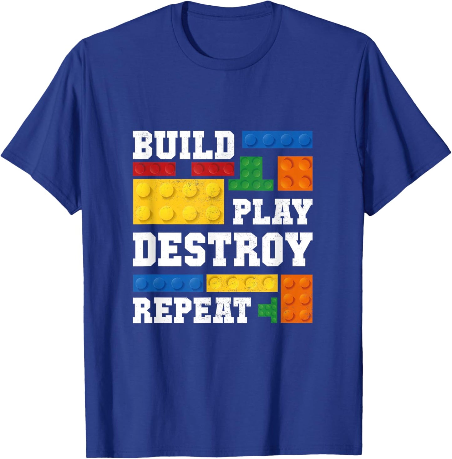 Build Play Destroy Repeat Brick Master Builder Kid Boy Girls T-Shirt - T-Shirt | Royal