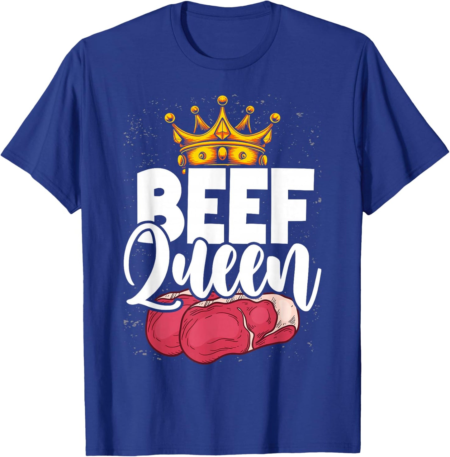 Beef Queen Funny Beef T-Shirt - T-Shirt | Royal