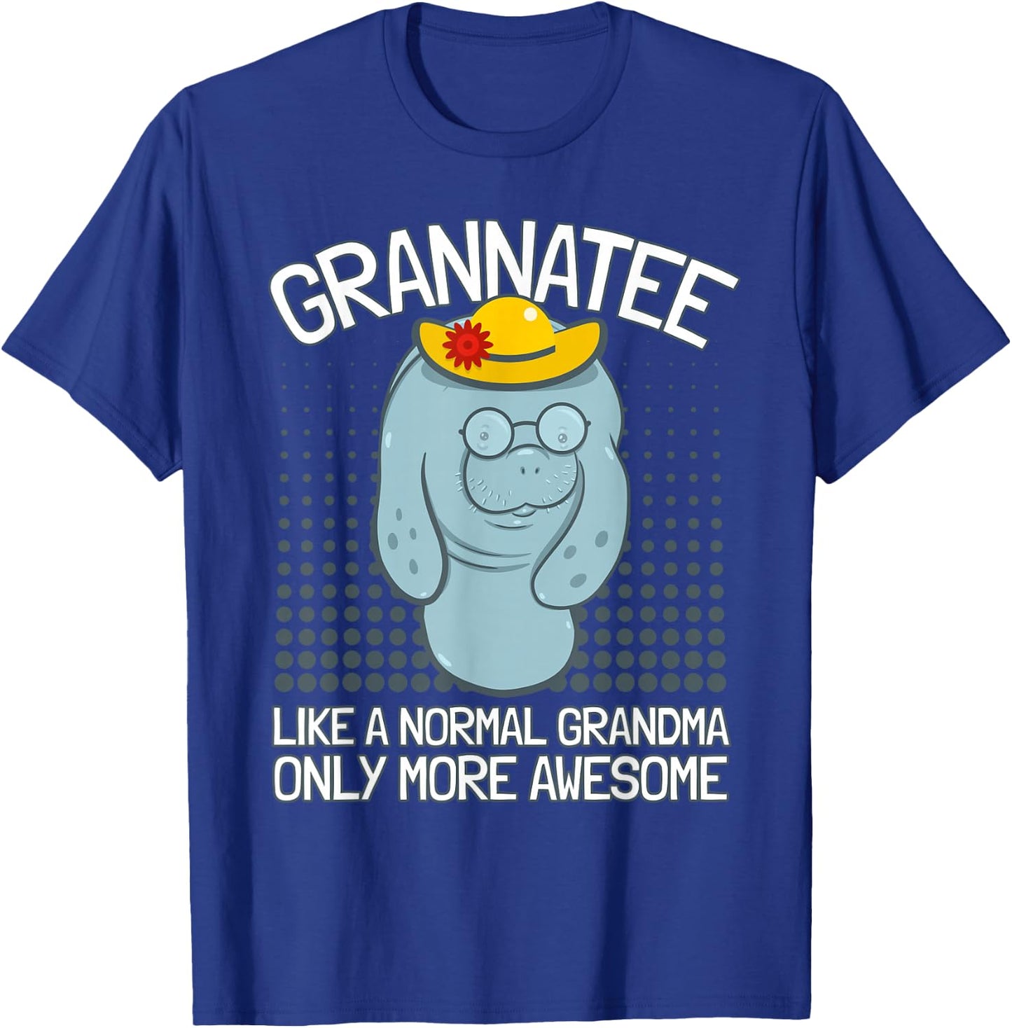 Grandma Manatee I Grandmother Manatee I Granny Manatee T-Shirt - T-Shirt | Royal