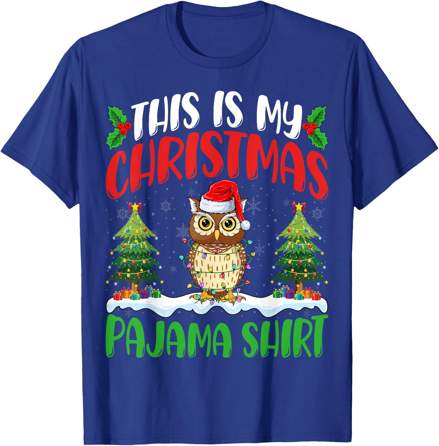 Owl Birds Christmas Pajama Shirt Xmas Tree Lights Owl Lover T-Shirt - T-Shirt | Royal