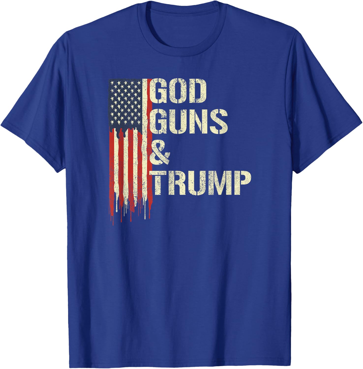 God Guns and Trump I 2nd Amendment Trump Flag America T-Shirt - T-Shirt | Royal