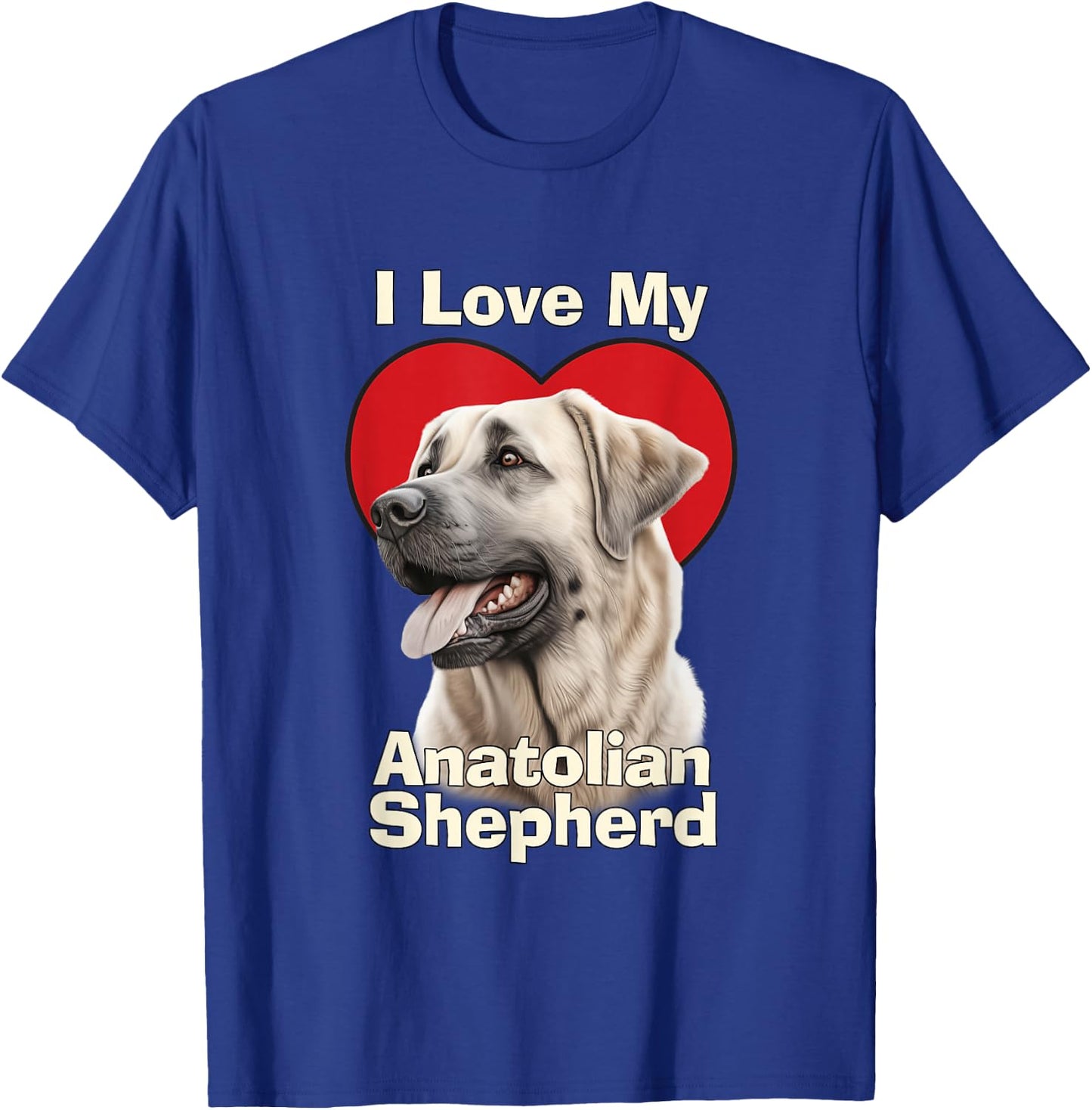 I Love My Anatolian Shepherd Puppy Dog T-Shirt - T-Shirt | Royal
