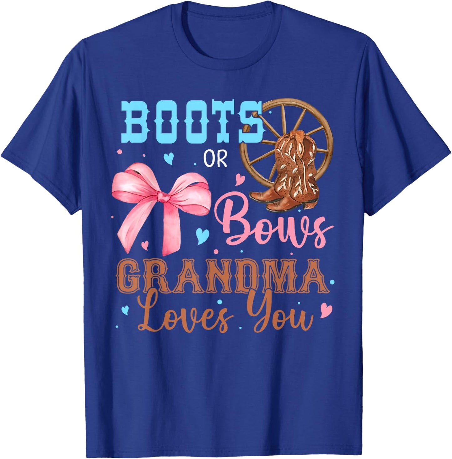 Boots or Bows Gender Reveal Decorations Grandma Loves You T-Shirt - T-Shirt | Royal