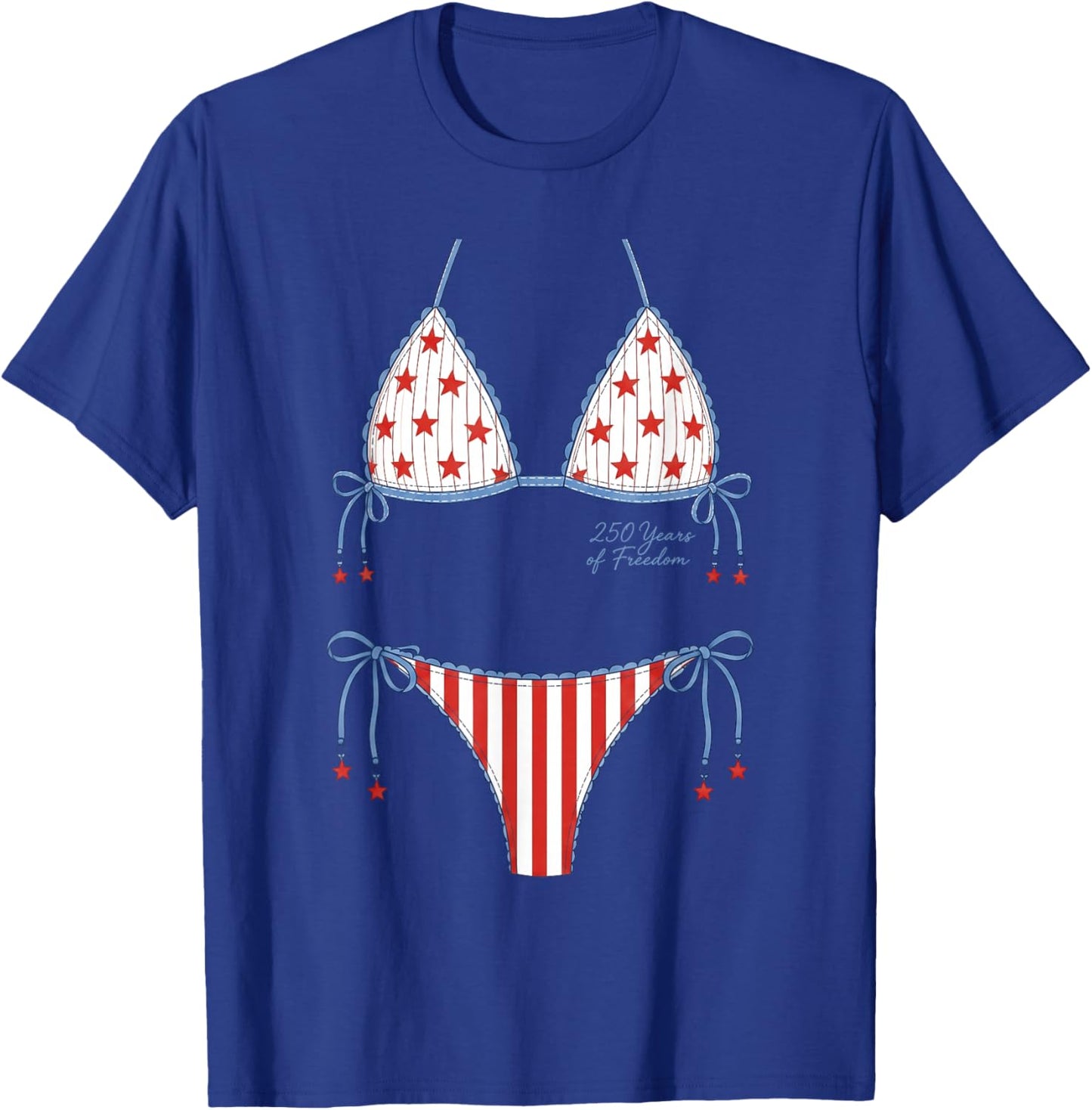 250 Years Cute July 4th Patriotic Bikini Meme Parody 2SIDED T-Shirt - T-Shirt | Royal