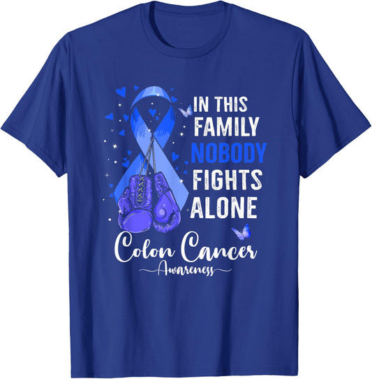 In This Family NoBody Fights Alone Colon Cancer Awareness T-Shirt - T-Shirt | Royal