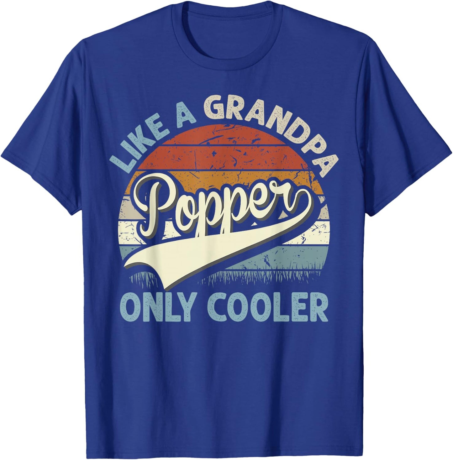 Popper Like A Grandpa Only Cooler Fathers Day Retro T-Shirt - T-Shirt | Royal