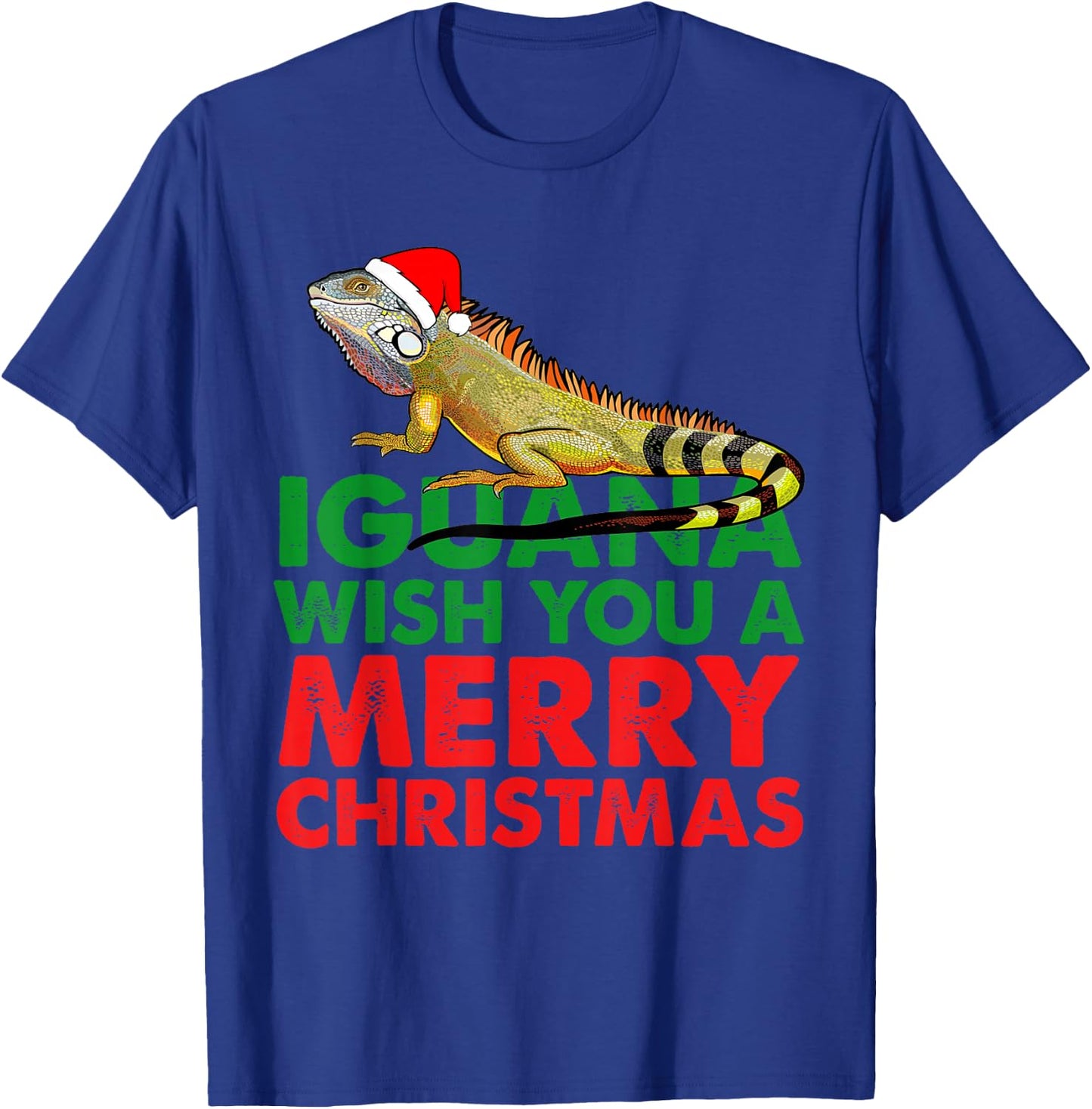 Iguana Wish You A Merry Christmas Funny Iguana, I GUANA Pun T-Shirt - T-Shirt | Royal