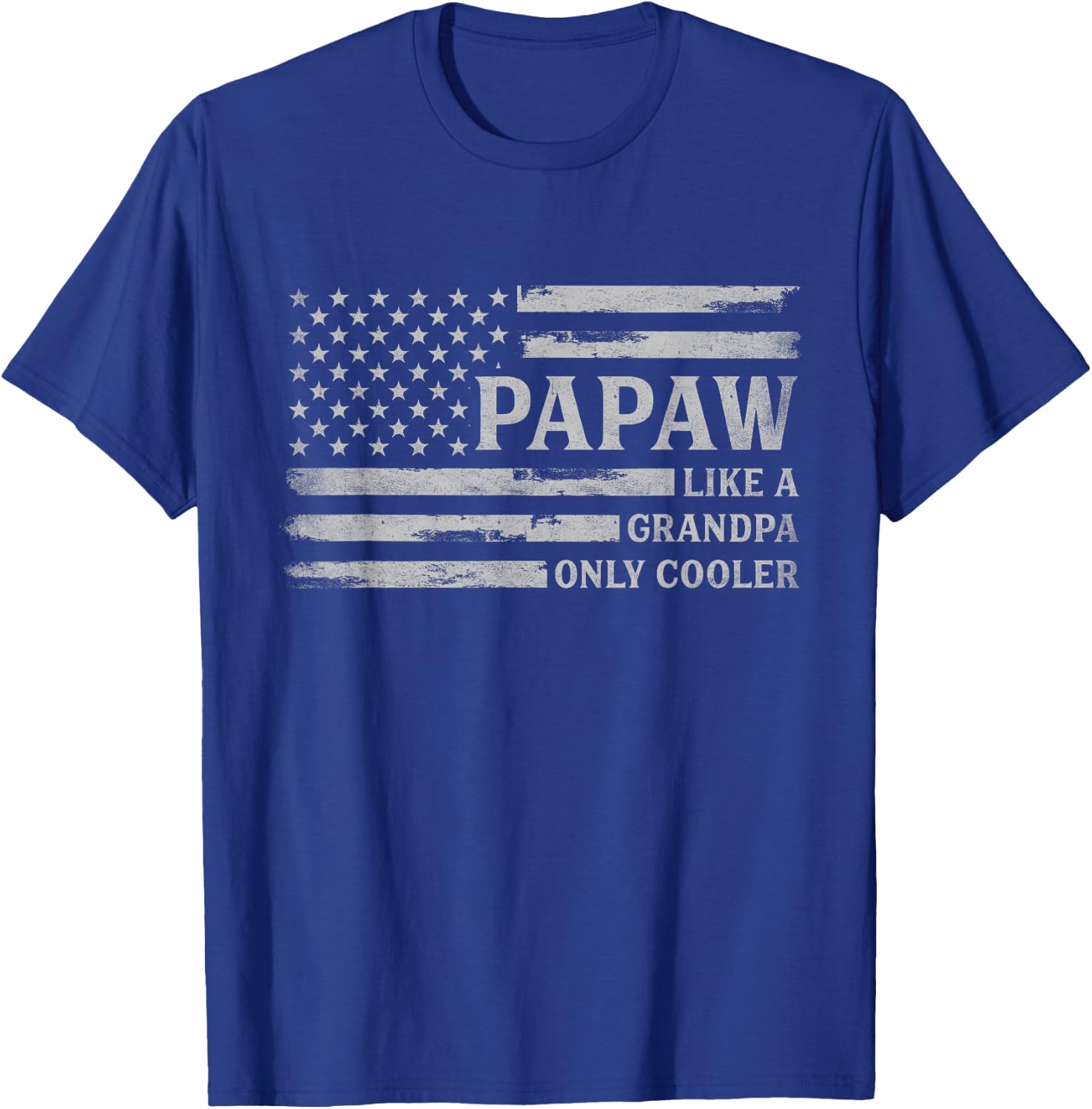 Papaw Like A Grandpa Only Cooler Grey Father's Day USA Flag T-Shirt - T-Shirt | Royal