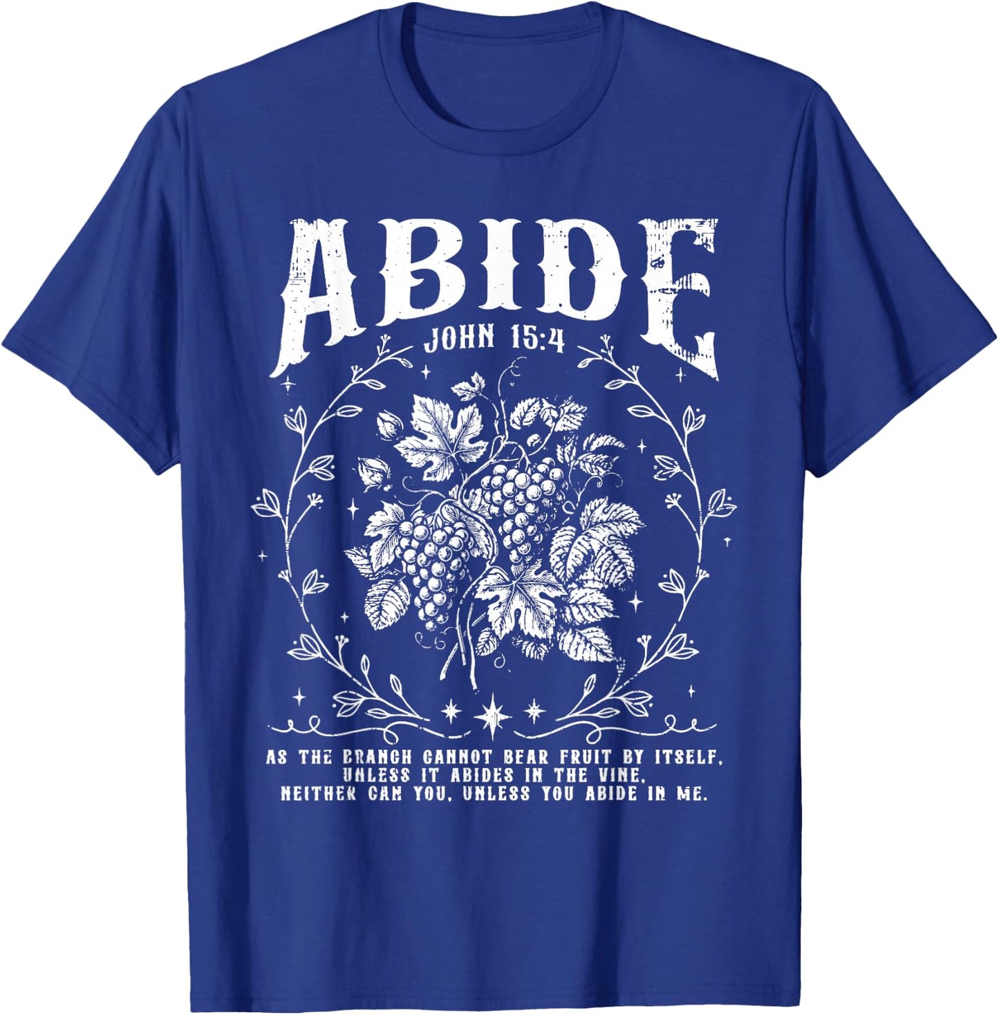 Vintage Abide in Me Christian Grape Fruit Bible Verse Faith T-Shirt - T-Shirt | Royal