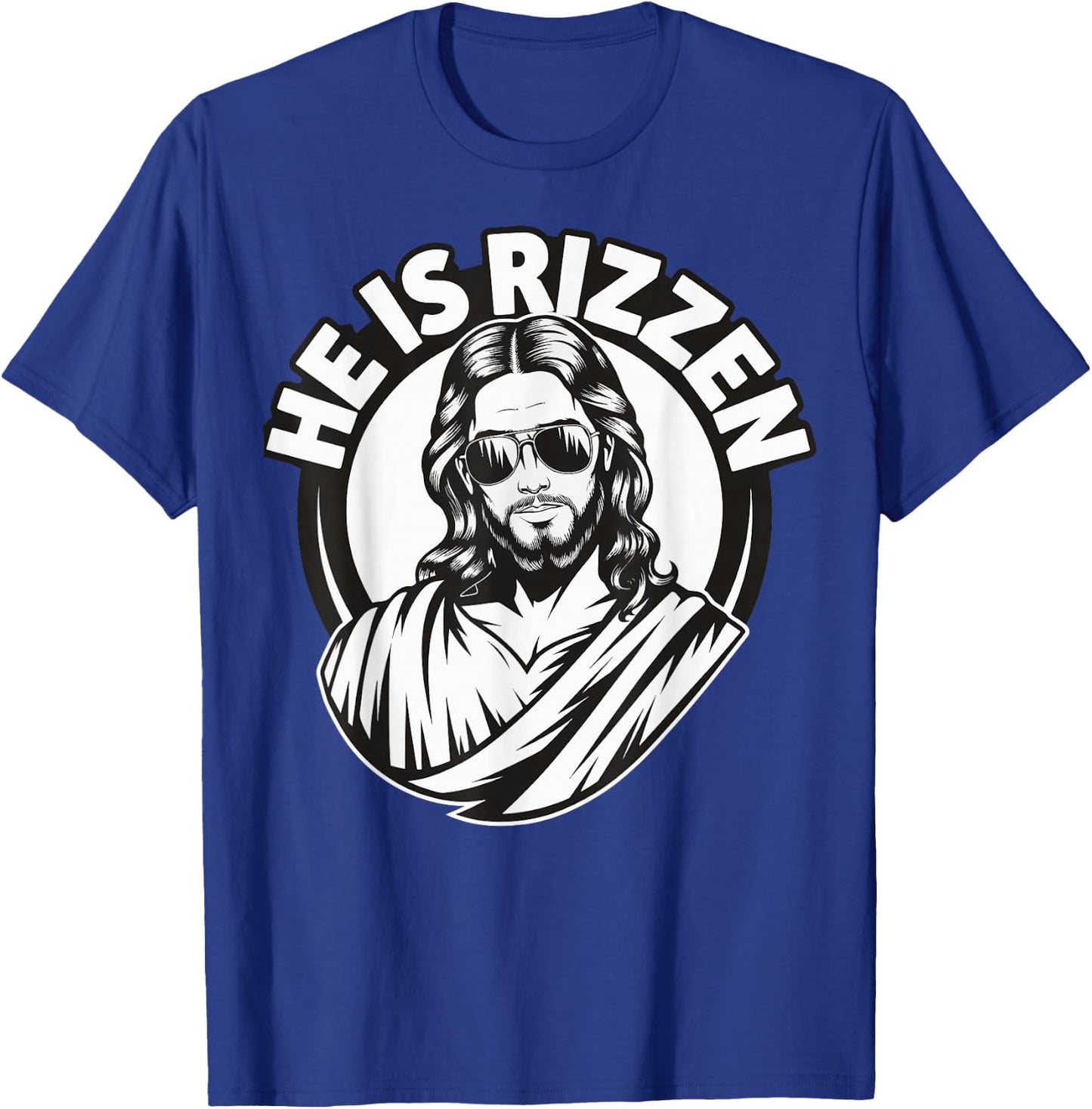 He Is Rizzen T-Shirt - T-Shirt | Royal