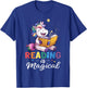 Unicorn Reading Is Magical Book Teacher Men Women Girls Kids T-Shirt - T-Shirt | Royal