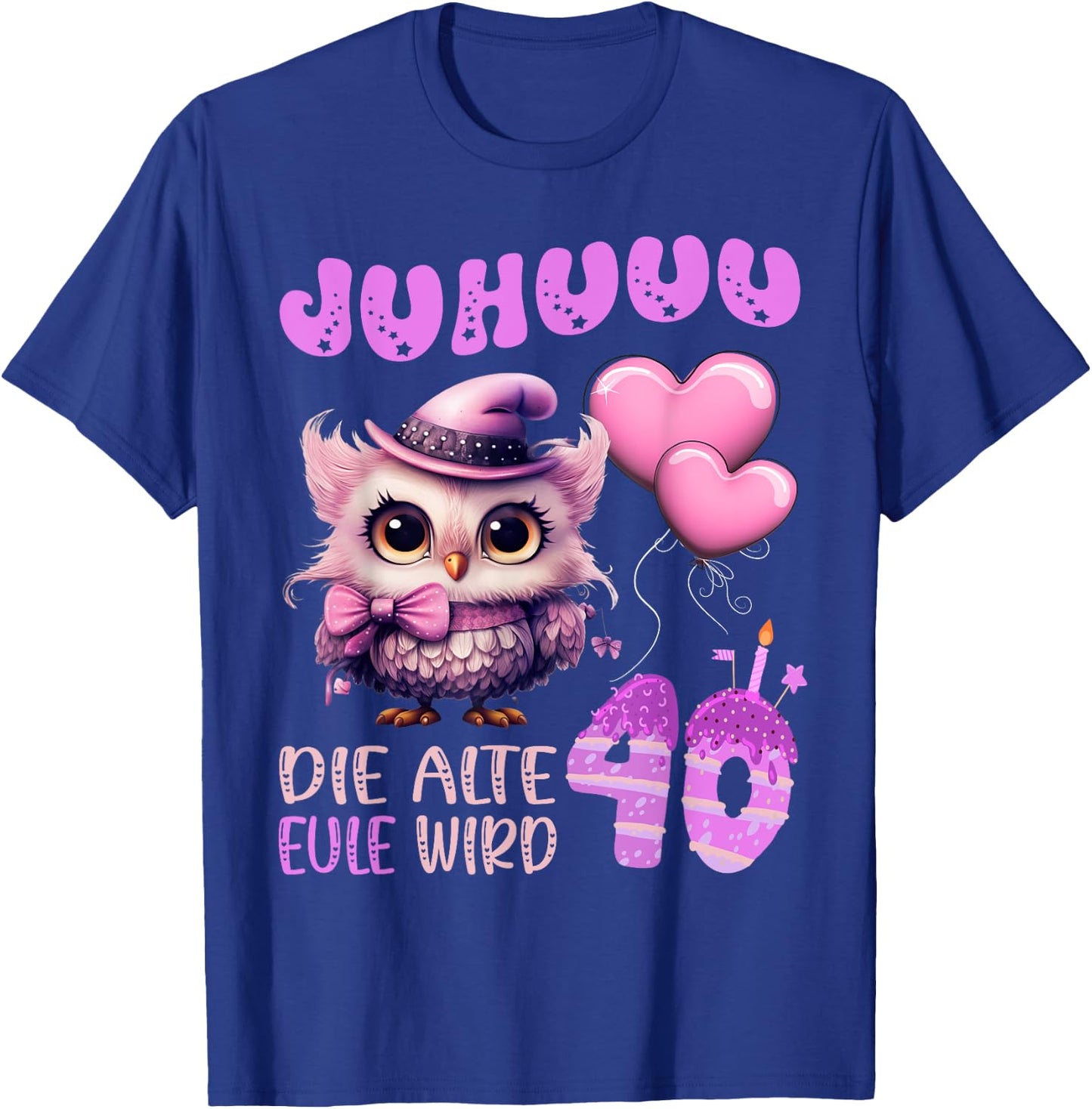 Eule - Juhuuu, die alte Eule wird 40 Damen Geburtstag T-Shirt - T-Shirt | Royal